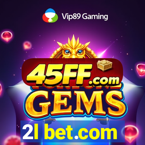 2l bet.com